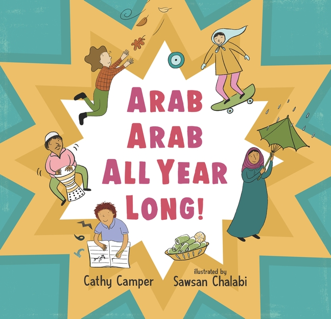 Arab Arab All Year Long! by Cathy Camper cover book photo